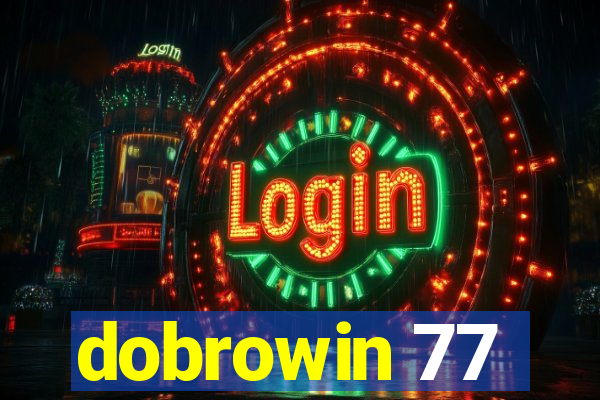 dobrowin 77